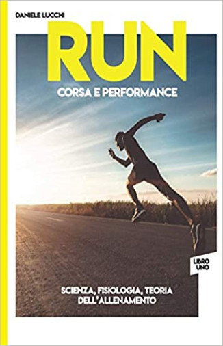 RUN : Corsa e Performance (Libro 1) 